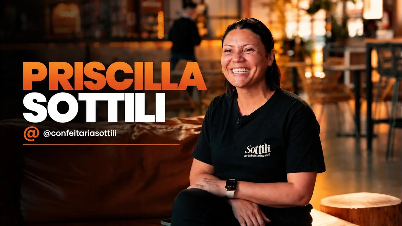 Depoimento em vídeo de Priscilla Sottili, Sottili Confeitaria Artesanal